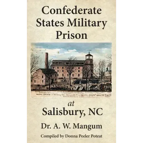 Confederate States Military Prison at Salisbury, NC