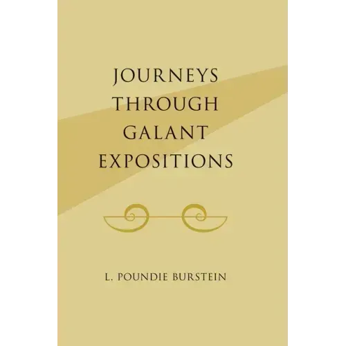 Journeys Through Galant Expositions