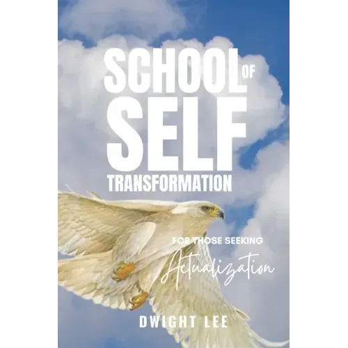 School of Self Transformation: For those Seeking Actualization