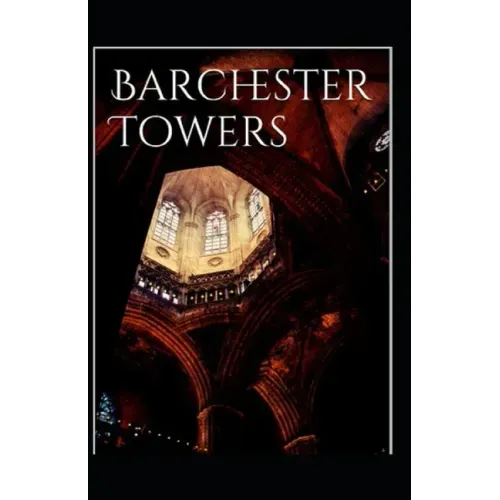 Barchester Towers-Classic Edition(Annotated)