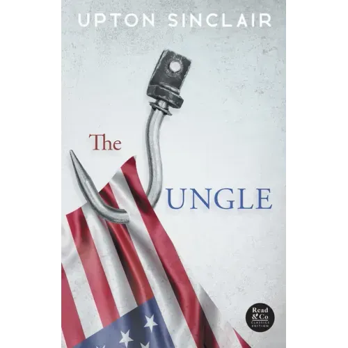 The Jungle (Read & Co. Classics Edition)