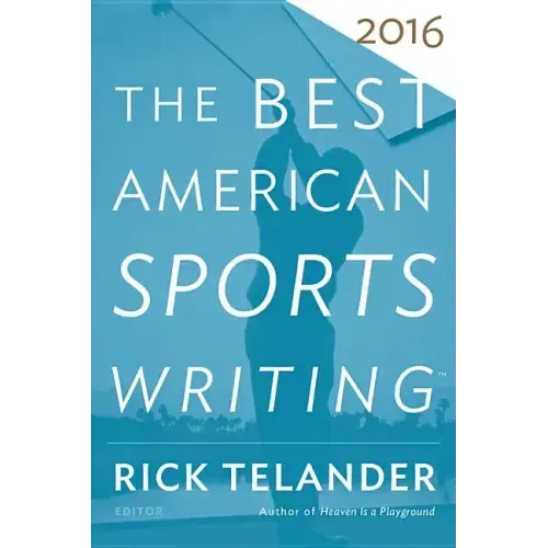 The Best American Sports Writing 2016