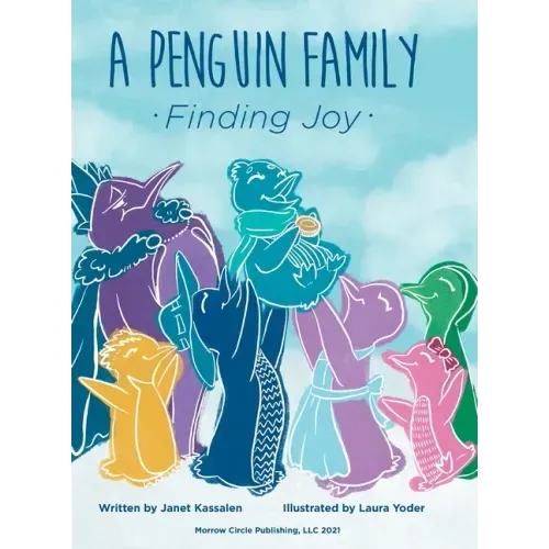 A Penguin Family . . . Finding Joy