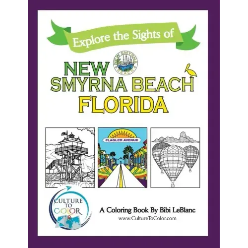 Explore the Sights of New Smyrna Beach, Florida: A Coloring Book