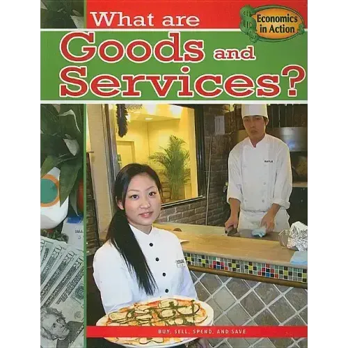 What Are Goods and Services?