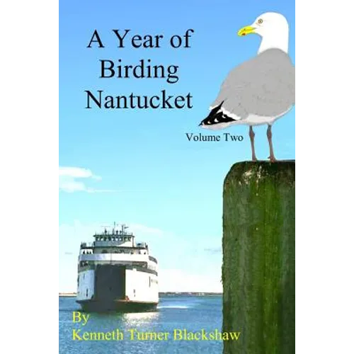 A Year of Birding Nantucket: Volume Two