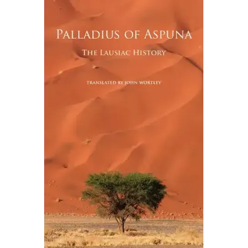 The Lausiac History: Volume 252