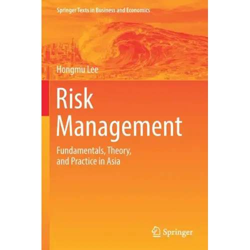 Risk Management: Fundamentals, Theory, and Practice in Asia