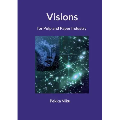 Visions for pulp and paper industry