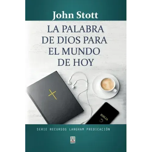 La Palabra de Dios Para El Mundo de Hoy