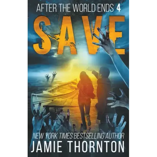 After the World Ends: Save (Book 4)