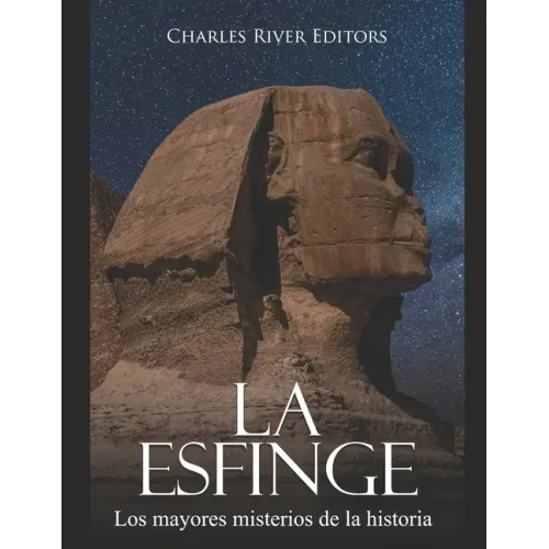 Los mayores misterios de la historia: la esfinge