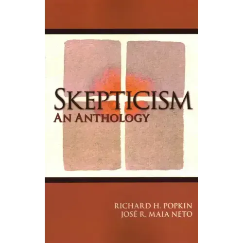 Skepticism: An Anthology