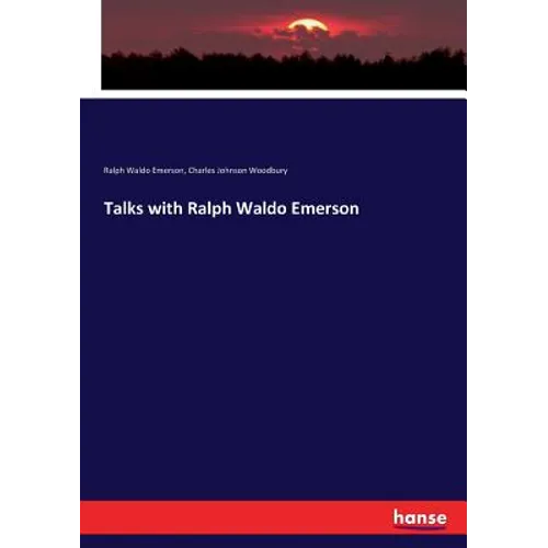 Talks with Ralph Waldo Emerson