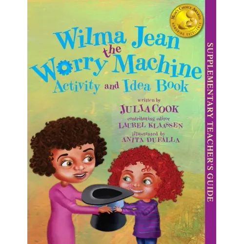 Wilma Jean the Worry Machine Activity and Idea Book
