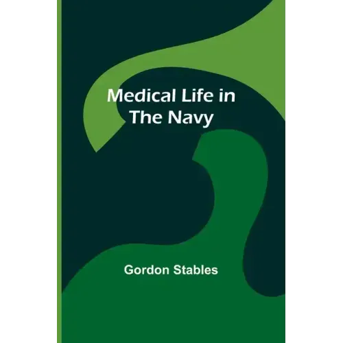 Medical Life in the Navy