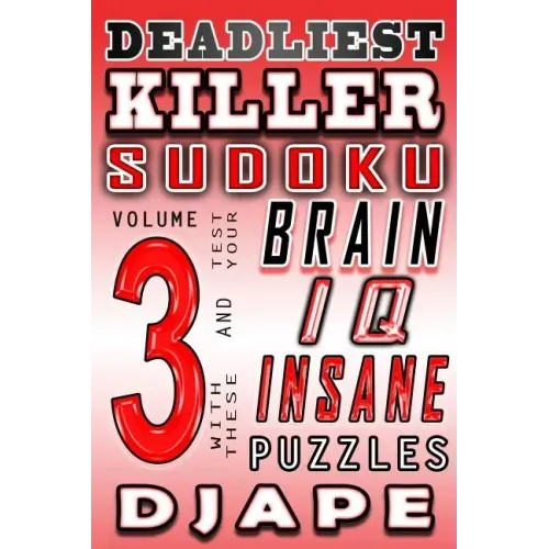 Deadliest Killer Sudoku: Test your BRAIN and IQ with these INSANE puzzles