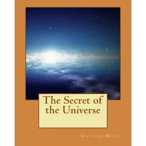 The Secret of the Universe
