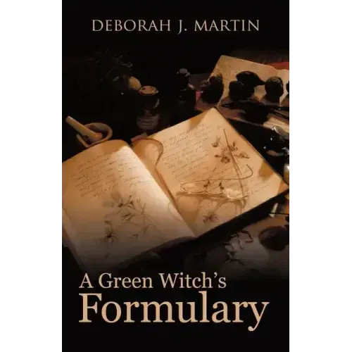 A Green Witch's Formulary