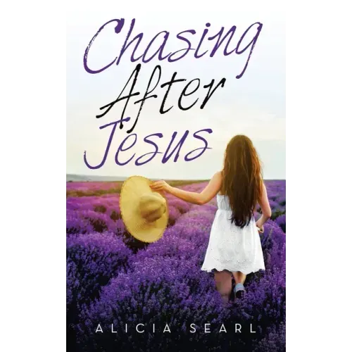 Chasing After Jesus