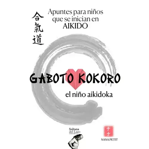 Gaboto Kokoro: El niño aikidoka