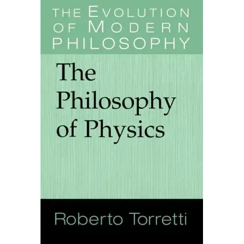 The Philosophy of Physics