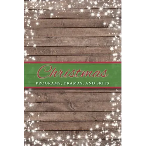 Christmas Programs, Dramas and Skits