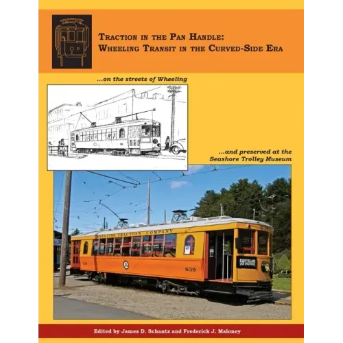 Traction in the Pan Handle: Wheeling Transit in the Curved-Side Era