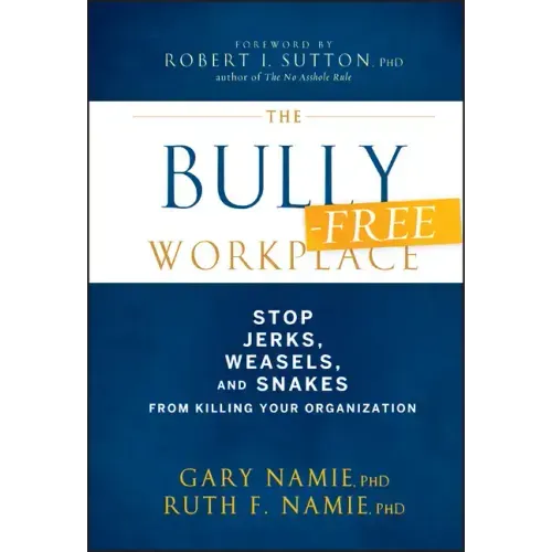 The Bully-Free Workplace