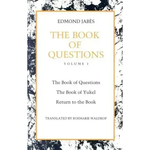 The Book of Questions: Book of Yukel, and Return to the Book