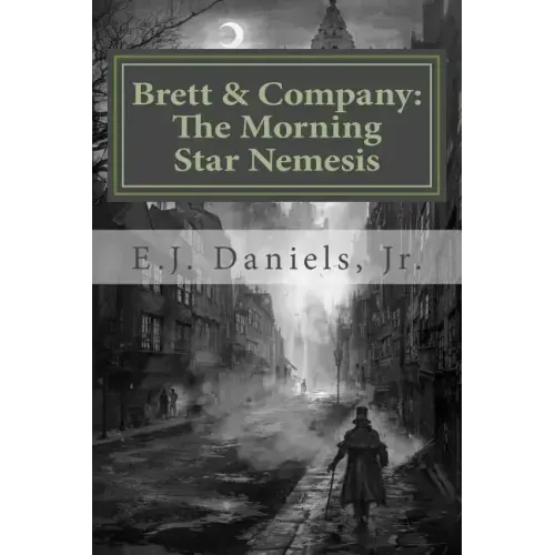 Brett and Company: The Morning Star Nemesis