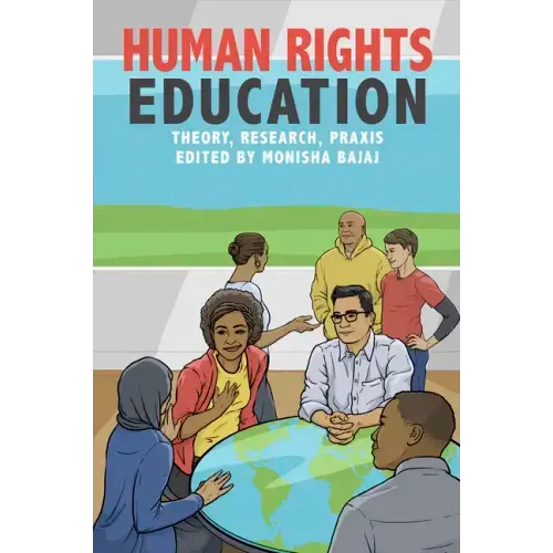 Human Rights Education: Theory, Research, Praxis