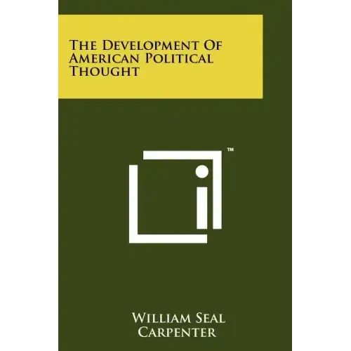 The Development of American Political Thought