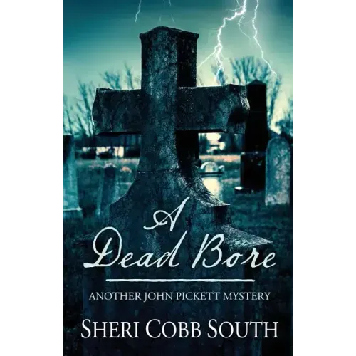 A Dead Bore: Another John Pickett mystery