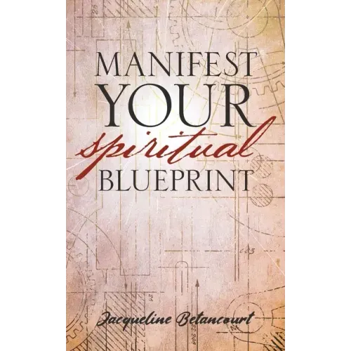Manifest Your Spiritual Blueprint: Shift into Your Best Life