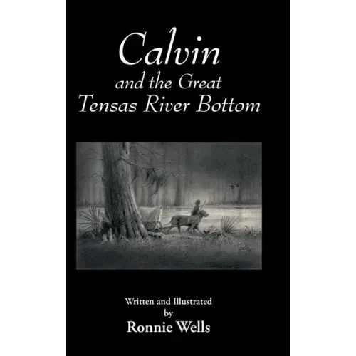 Calvin and the Great Tensas River Bottom
