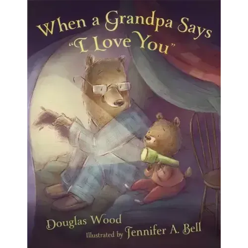 When a Grandpa Says I Love You