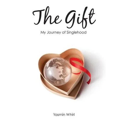 The Gift: My Journey of Singlehood