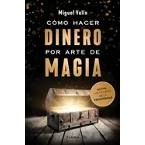 Cómo Hacer Dinero Por Arte de Magia