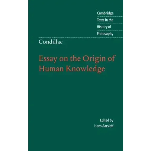 Condillac: Essay on the Origin of Human Knowledge