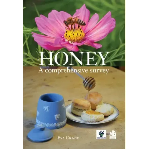 Honey, a comprehensive survey