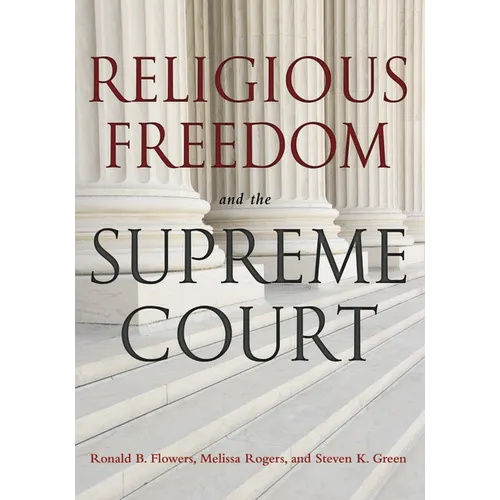 Religious Freedom and the Supreme Court