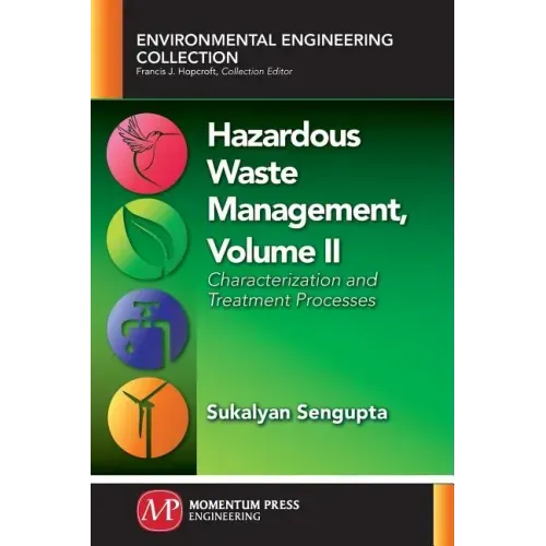 Hazardous Waste Management, Volume II: Characterization and Treatment Processes