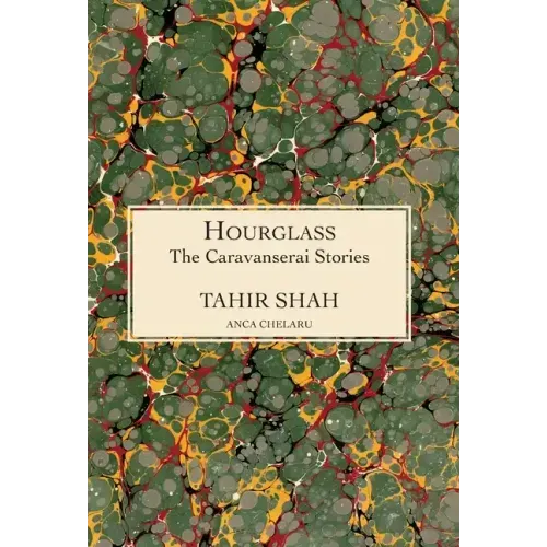 The Caravanserai Stories: Hourglass