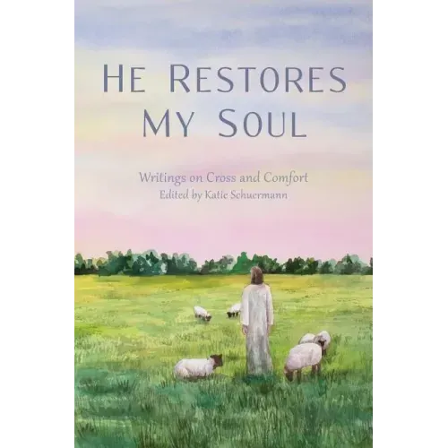 He Restores My Soul