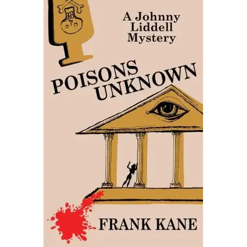 Poisons Unknown: A Johnny Liddell Mystery
