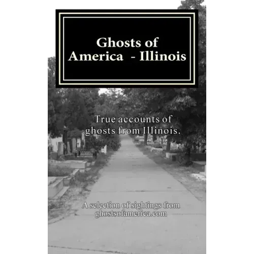 Ghosts of America - Illinois