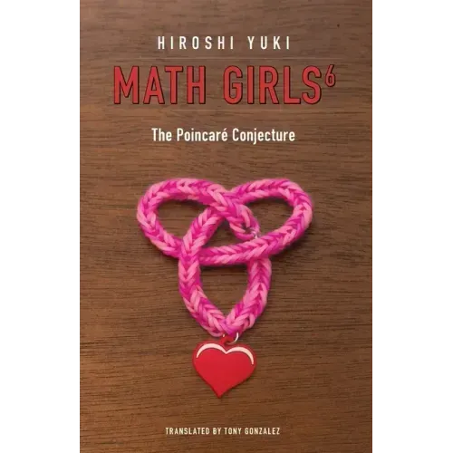 Math Girls 6: The Poincaré Conjecture