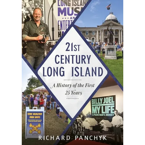 21st Century Long Island: A History of the First 25 Years - Paperback