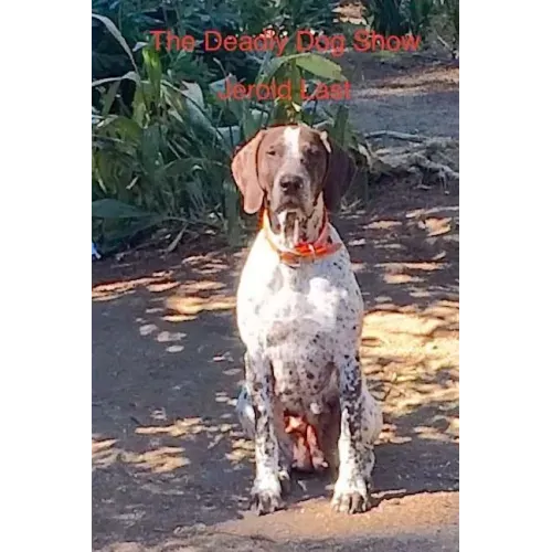 The Deadly Dog Show